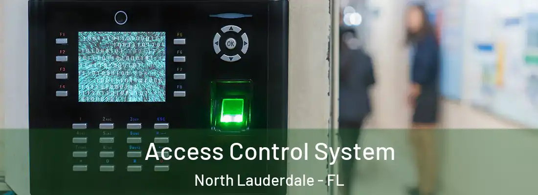 Access Control System North Lauderdale - FL