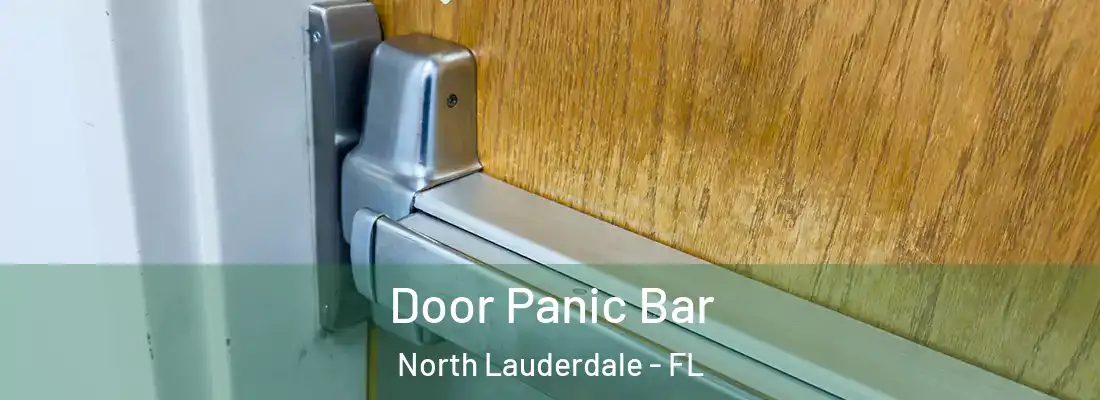 Door Panic Bar North Lauderdale - FL