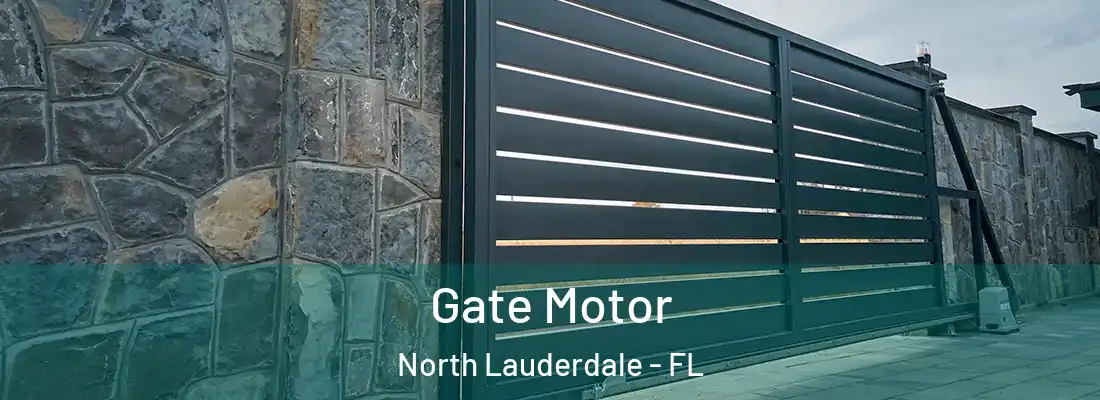 Gate Motor North Lauderdale - FL