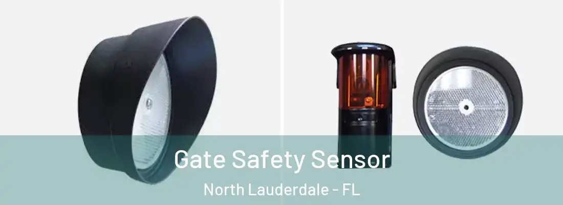 Gate Safety Sensor North Lauderdale - FL