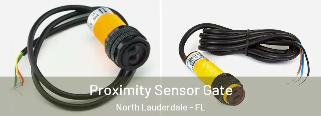 Proximity Sensor Gate North Lauderdale - FL